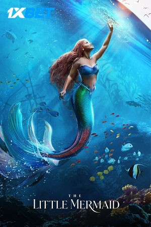 The Little Mermaid (2023) V2 Hindi 720p 480p HDCAM [1GB] Download