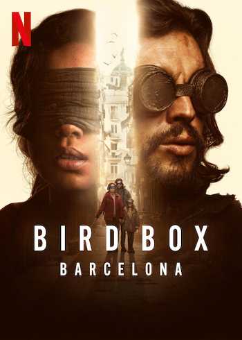 Bird Box: Barcelona (2023) Dual Audio ORG 720p 480p WEB-DL [Hindi-English]