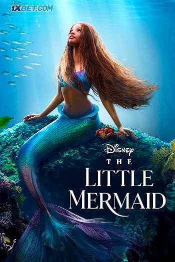 The Little Mermaid (2023) Hindi HQ-DUB 720p 480p WEB-DL [1GB] Download