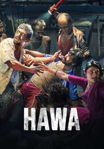 Hawa (2022) Hindi ORG 720p 480p WEB-DL [1GB] Download