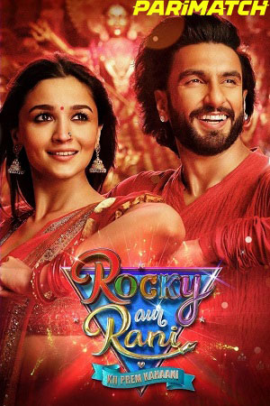 Rocky Aur Rani Ki Prem Kahani (2023) V2 Hindi 720p 480p PreDVD [1.3GB] Download