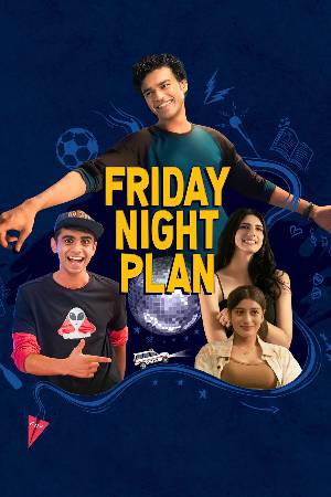 Friday Night Plan (2023) Hindi 720p 480p WEB-DL [900MB] Download
