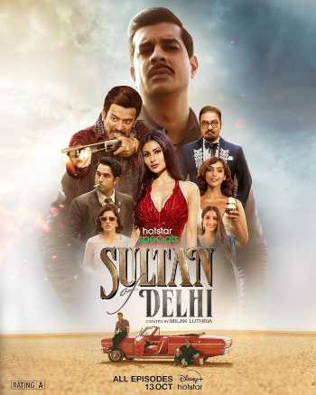 Sultan of Delhi (Season 1) Hindi 720p WEB-DL [All Episodes] Download