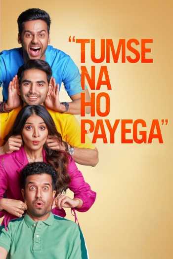 Tumse Na Ho Payega (2023) Hindi 720p 480p WEB-DL [1.1GB] Download