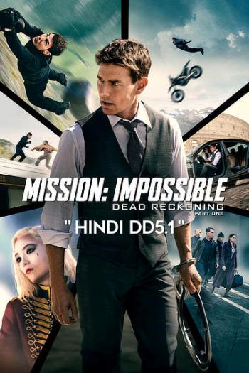 Mission: Impossible – Dead Reckoning Part One (2023) Dual Audio ORG 720p 480p WEB-DL [Hindi-English]