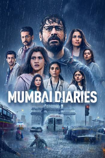 Mumbai Diaries (Season 2) Hindi 720p WEB-DL [All Episodes] Download