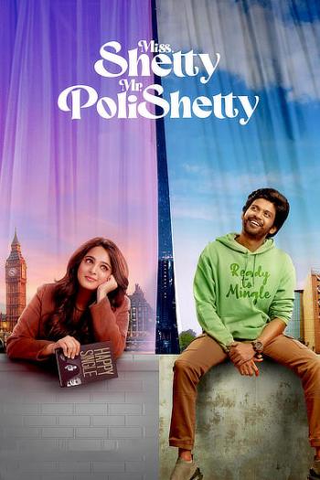 Miss Shetty Mr Polishetty (2023) Hindi ORG 720p 480p WEB-DL [1.2GB] Download