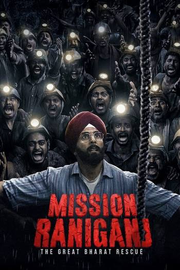 Mission Raniganj (2023) Hindi 720p 480p WEB-DL [1.1GB] Download