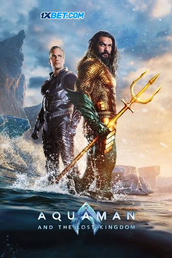 Aquaman and the Lost Kingdom (2023) Dual Audio 720p 480p HDTS [Hindi (Line)-English]