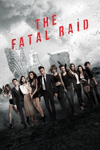 The Fatal Raid (2019) Dual Audio ORG 720p 480p BluRay [Hindi-Chinese]