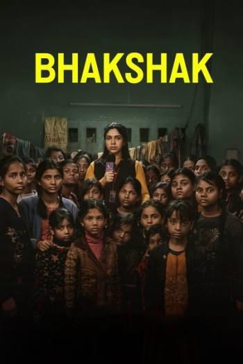 Bhakshak (2024) Hindi 720p 480p WEB-DL [1GB] Download