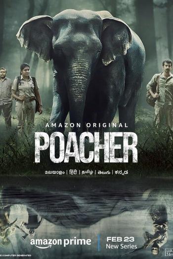 Poacher (Season 1) Hindi 720p WEB-DL [All Episodes] Download