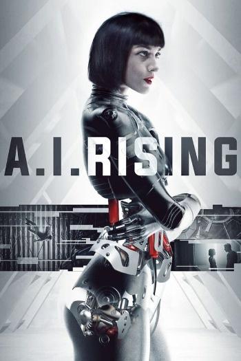 A.I. Rising (2018) Dual Audio ORG 720p 480p BluRay [Hindi-English]