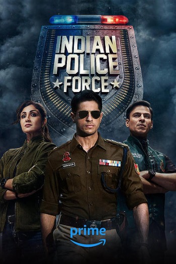 Indian Police Force (Season 1) Hindi 720p WEB-DL [All Episodes] Download