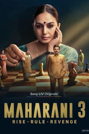 Maharani (Season 3) Hindi Complete 720p WEB-DL [All Episodes] Download