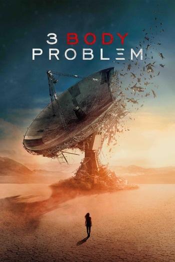 3 Body Problem (Season 1) Complete Dual Audio ORG 720p WEB-DL [Hindi-English]