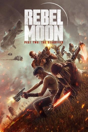 Rebel Moon – Part Two: The Scargiver (2024) Dual Audio ORG 720p 480p WEB-DL [Hindi-English]