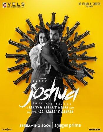 Joshua: Imai Pol Kaka (2024) Dual Audio ORG 720p 480p WEB-DL [Hindi-Tamil]