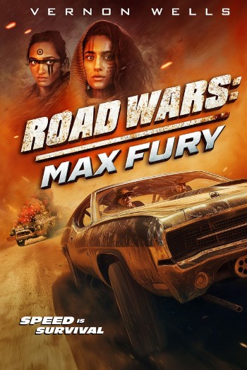 Road Wars: Max Fury (2024) English 720p WEB-DL [800MB] Download