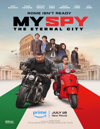 My Spy: The Eternal City (2024) Dual Audio ORG 720p 480p WEB-DL [Hindi-English]