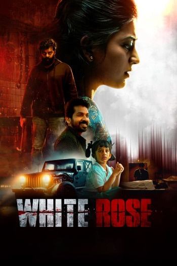 White Rose (2024) Dual Audio ORG 720p 480p WEB-DL [Hindi-Tamil]