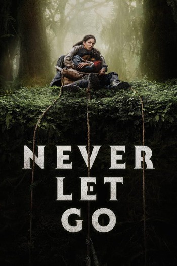 Never Let Go (2024) English 720p WEB-DL [800MB] Download