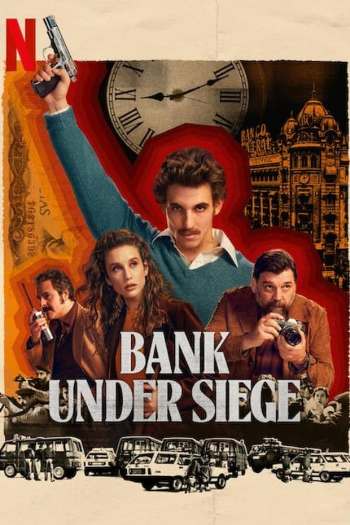 Bank Under Siege (Season 1) Complete Dual Audio ORG 720p WEB-DL [Hindi-English]
