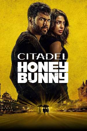 Citadel: Honey Bunny (Season 1) Hindi Complete 720p WEB-DL [All Episodes] Download